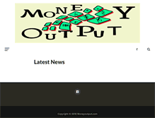 Tablet Screenshot of moneyoutput.com